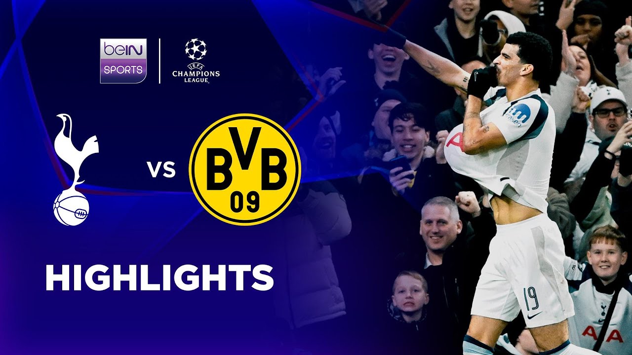 Tottenham 2-0 Dortmund丨Melhores Momentos -Liga dos Campeões