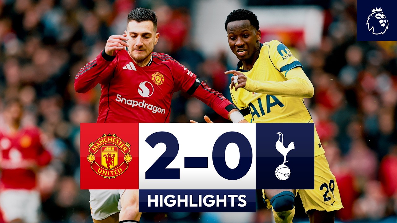Manchester Utd 2-0 Tottenham丨Melhores Momentos -English Premier League