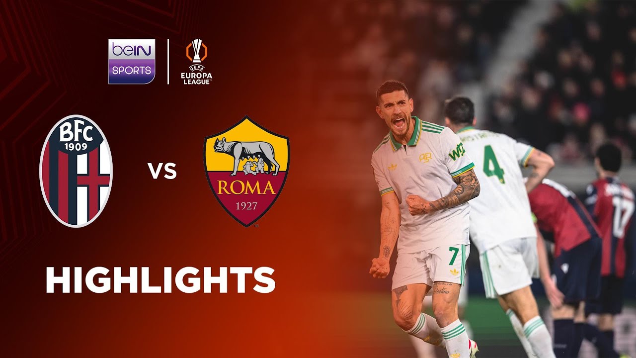 Bologna 1-1 AS Roma丨Melhores Momentos -Liga Europa