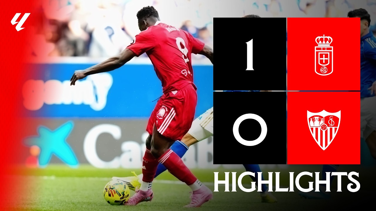 Oviedo 1-0 Sevilla丨Melhores Momentos -LaLiga