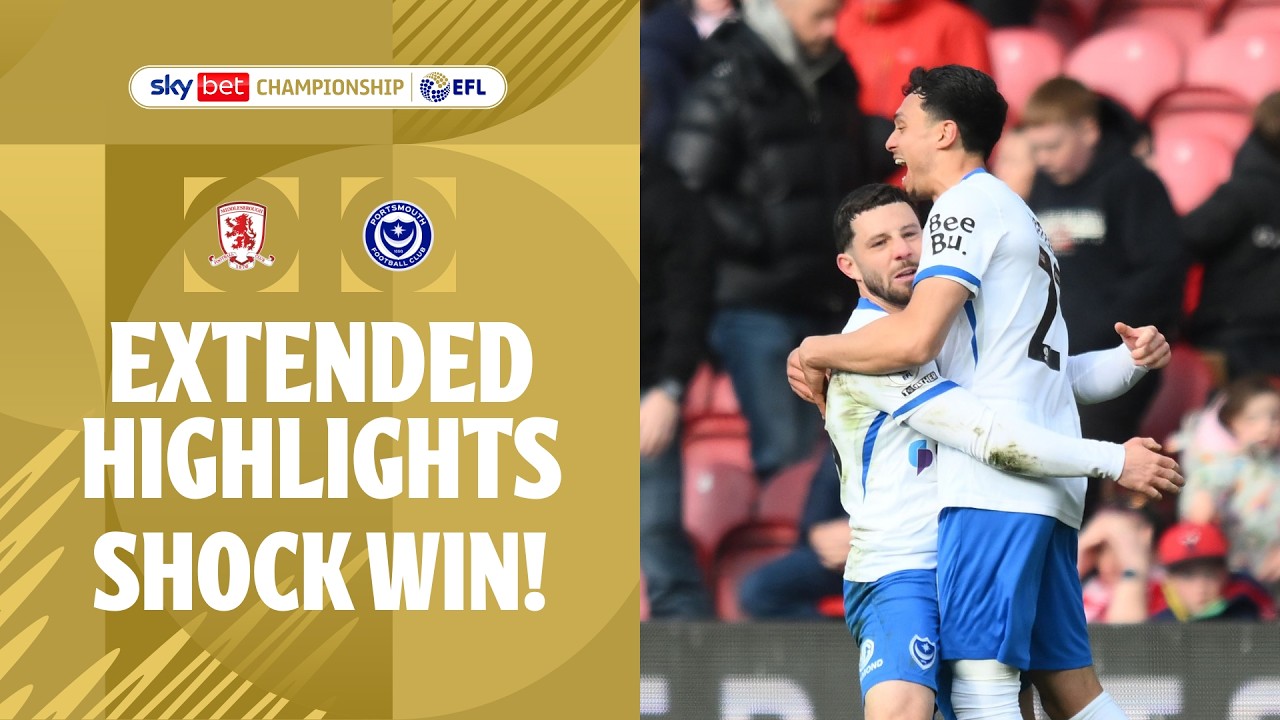 Middlesbrough 0-1 Portsmouth丨Melhores Momentos -Inglaterra Championship