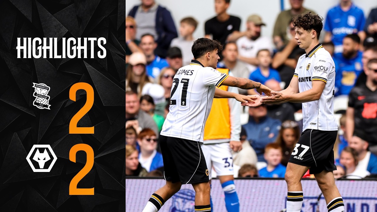 Birmingham 2-2 Wolves丨Melhores Momentos -Inglaterra Championship