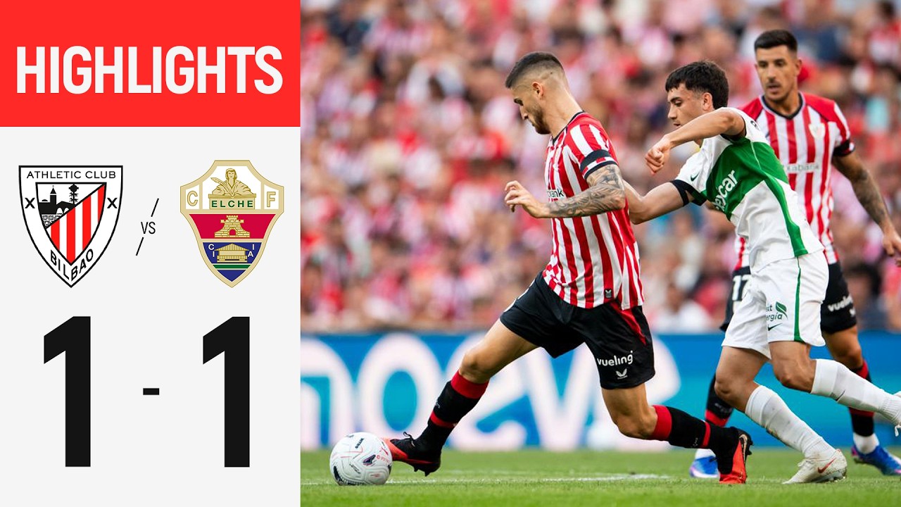 Ath. Bilbao 1-1 Elche丨Melhores Momentos -LaLiga