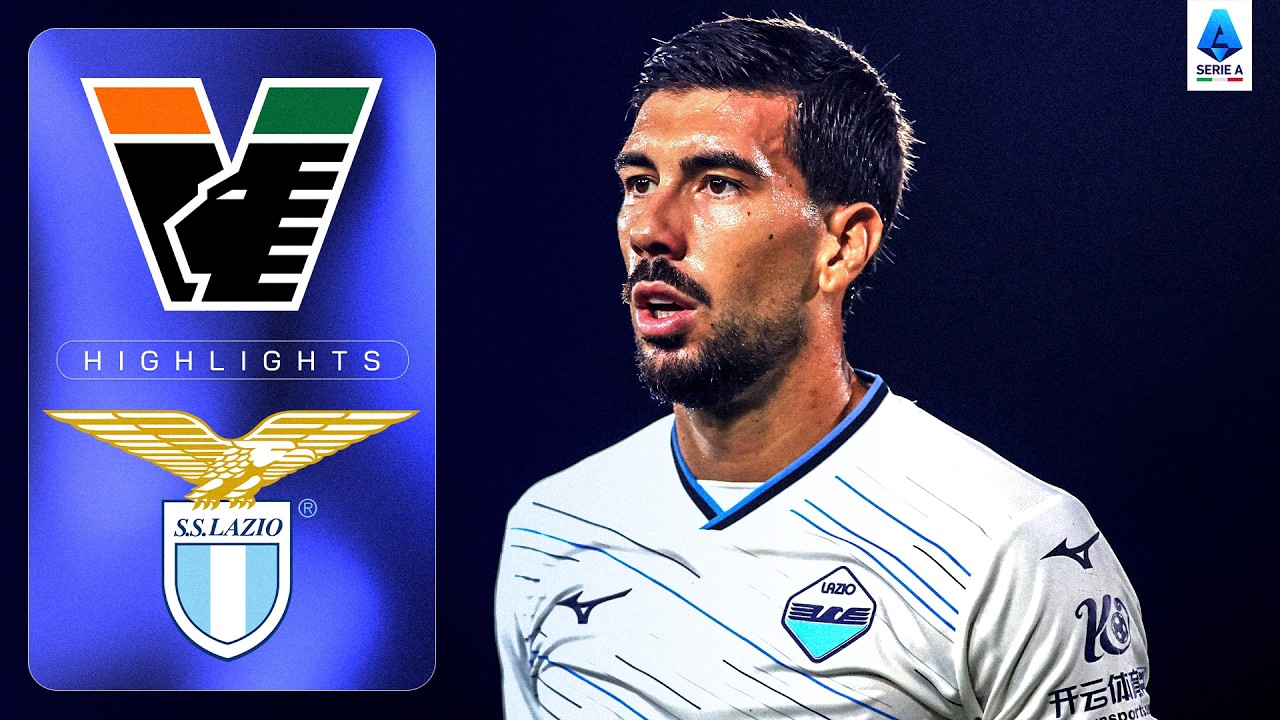 Match Highlights: Venezia F.C. 0-2 Lazio VĐQG Ý