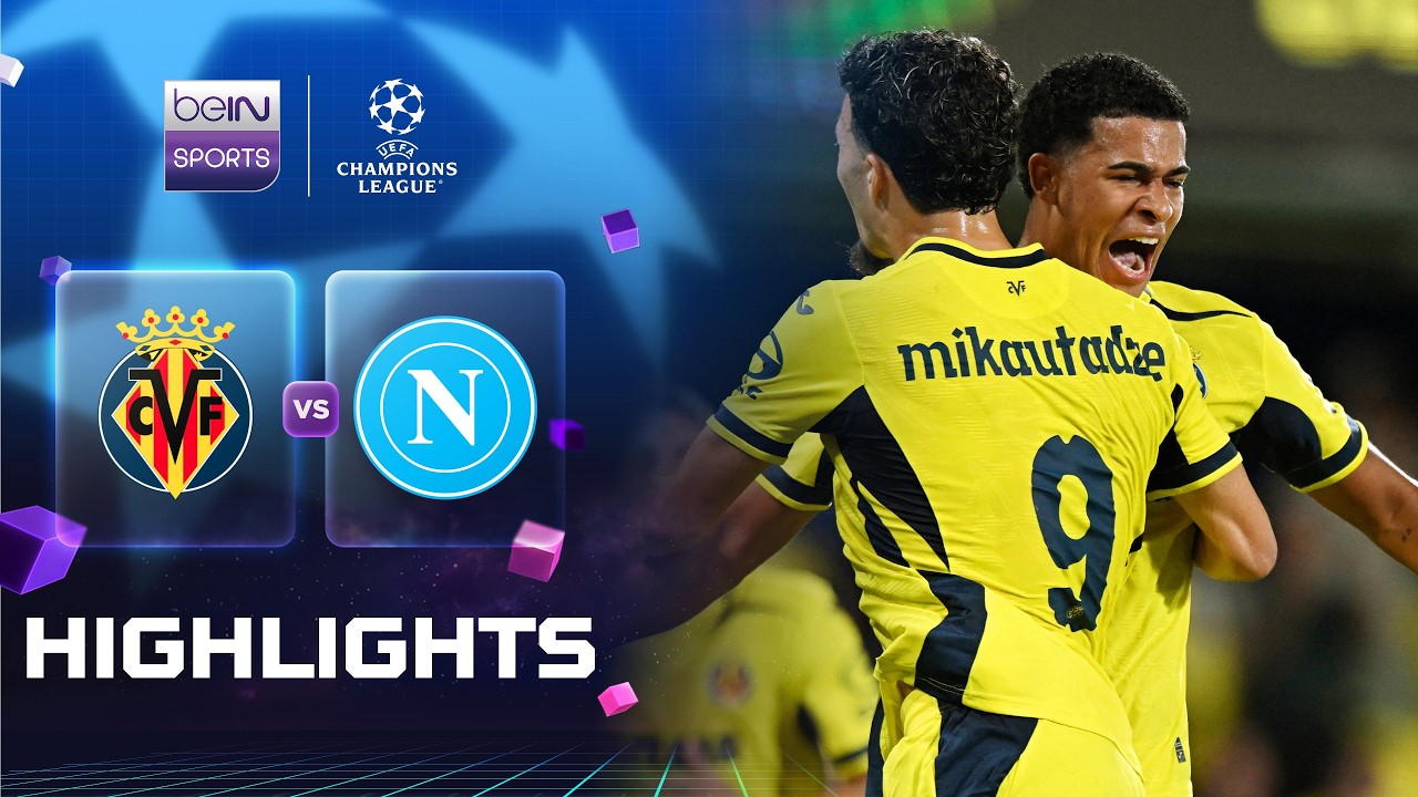 Villarreal 3-1 Napoli丨Melhores Momentos -Liga dos Campeões