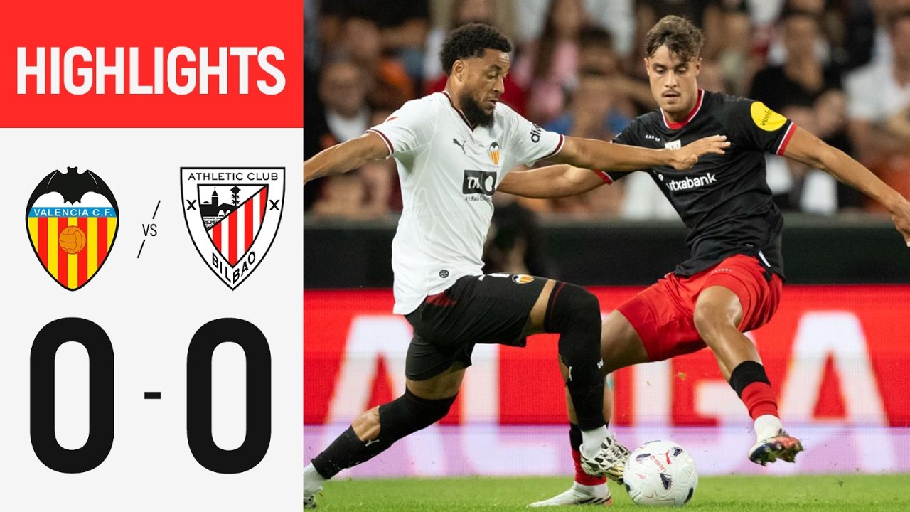 Valencia 0-0 Ath. Bilbao丨Melhores Momentos -LaLiga