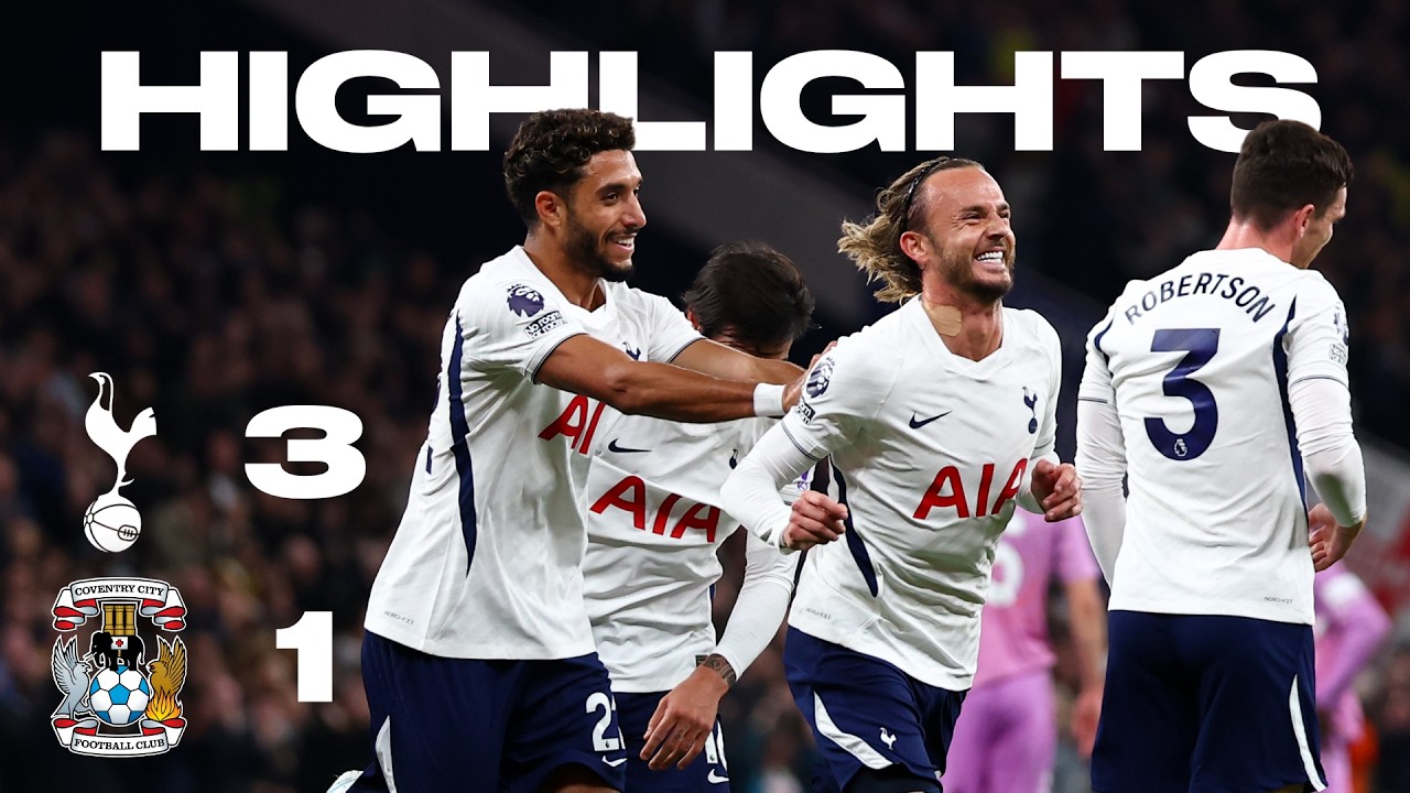 Tottenham 3-1 Coventry丨Melhores Momentos -English Premier League