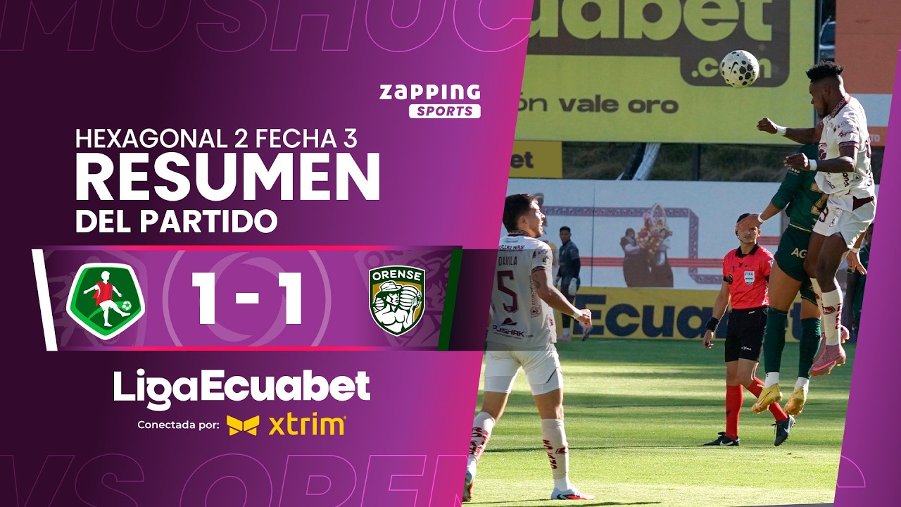 Mushuc Runa 1-1 Orense丨Melhores Momentos -Liga Pro