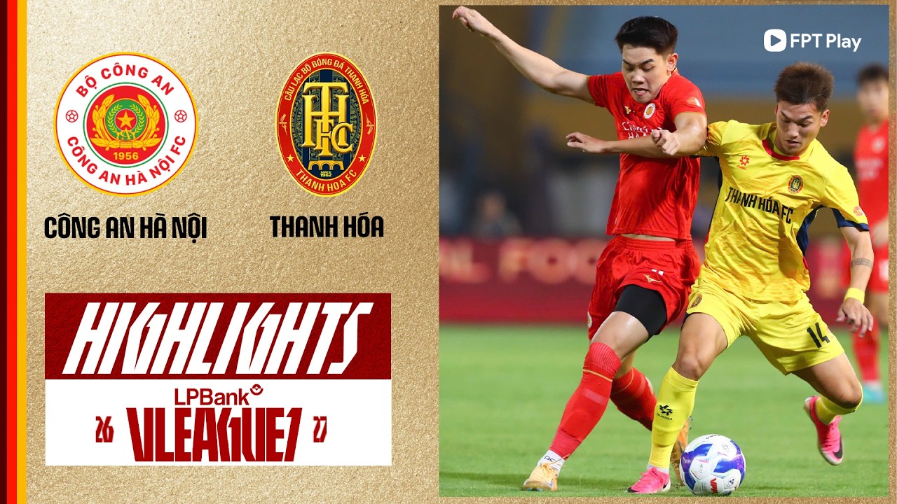 Cong An Ha Noi 1-1 Thanh Hoa丨Melhores Momentos -Liga V
