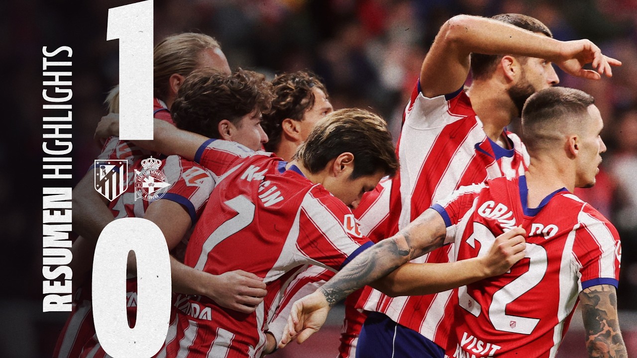Atl. Madrid 1-0 Deportivo La Coruña丨Melhores Momentos -LaLiga