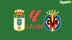 Real Oviedo VS Villarreal 02:30 24/04/2026 VĐQG Tây Ban Nha