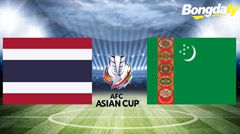 Thái Lan VS Turkmenistan 19:30 31/03/2026 Asian Cup