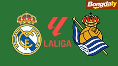 Real Madrid VS Real Sociedad 02:00 27/08/2026 VĐQG Tây Ban Nha