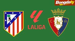 Atletico Madrid VS Osasuna 00:00 17/09/2026 VĐQG Tây Ban Nha
