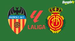 Valencia VS Mallorca 03:00 20/12/2025 VĐQG Tây Ban Nha