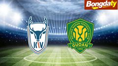 Dalian Kewei VS Beijing Guoan 15:00 21/07/2026 Cúp FA Trung Quốc