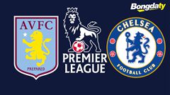Aston Villa VS Chelsea FC 02:30 05/03/2026 Ngoại Hạng Anh