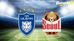 Ulsan Hyundai VS FC Seoul 17:30 15/04/2026 K-League Hàn Quốc