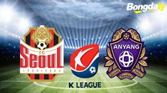 FC Seoul VS FC Anyang 17:00 05/05/2026 K-League Hàn Quốc