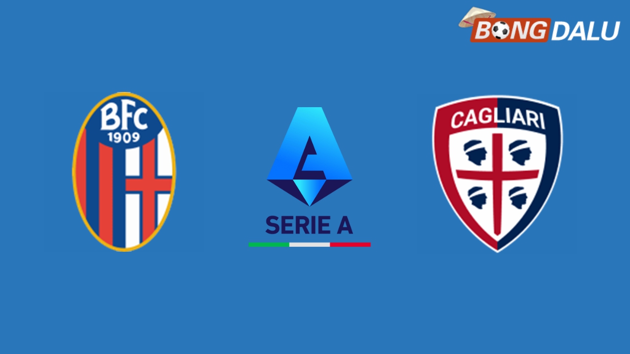 Nhận định Bologna VS Cagliari 21:00 02/03/2025 VĐQG Ý