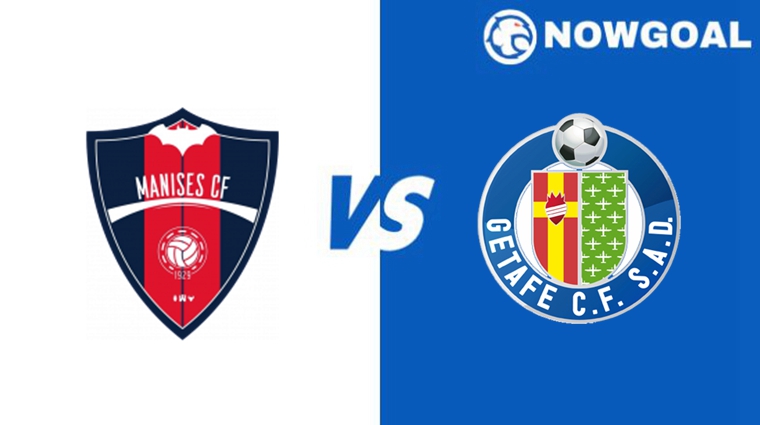 Spanish Copa Del Rey - Manises VS Getafe Prediciton