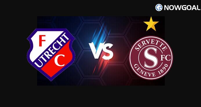 14th Aug. UEFA Europa League - FC Utrecht VS Servette Prediction