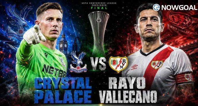 Crystal Palace vs Rayo Vallecano Prediction: UEFA Conference League Final Preview & Expected Lineups