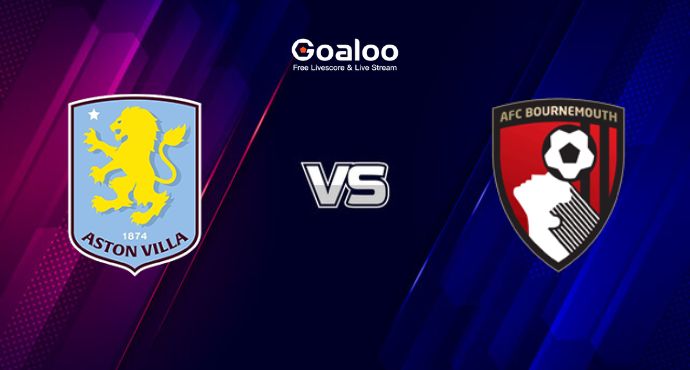 English Premier League---Aston Villa VS AFC Bournemouth Prediction