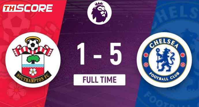 พรีเมียร์ลีก - เชลซีถล่มเซาแธมป์ตัน 5-1 คว้าชัยชนะ 3 นัดติดต่อกัน
