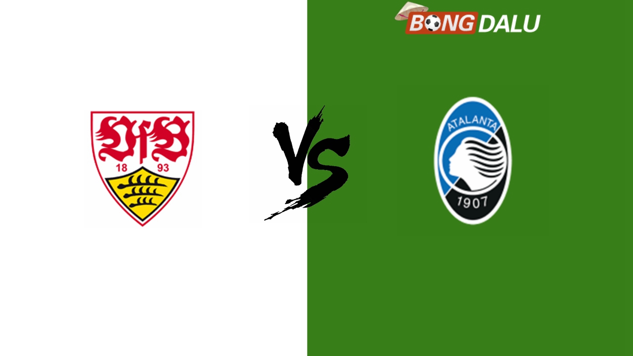 ​Nhận định VfB Stuttgart VS Atalanta,  03:00 07/11/2024 VĐQG Ý