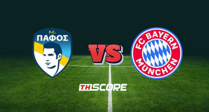 ​พรีวิวฟุตบอล ยูฟ่าแชมเปียนส์ลีก: เออีพี ปาฟอส vs บาเยิร์น มิวนิค