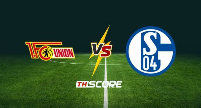 พรีวิวฟุตบอล บุนเดสลีกา: ยูเนี่ยน เบอร์ลิน vs ชาลเก้ 04