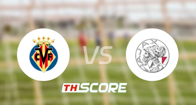 ⚽ วิเคราะห์ฟุตบอล | บียาร์เรอัล พบ อาแจกซ์ อัมสเตอร์ดัม