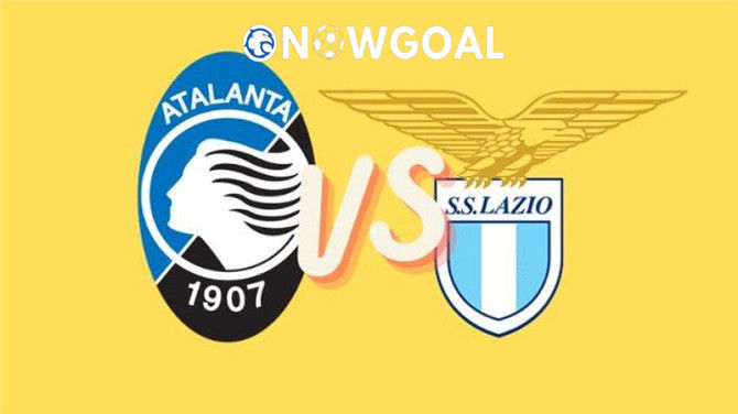 Nowgoal Predictions: Atalanta vs Lazio Serie A