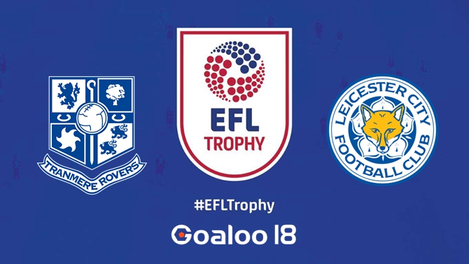 Tranmere Rovers VS Leicester City U21 Prediction EFL Trophy