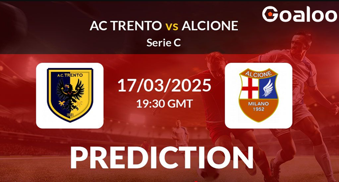 Trento vs Asd Alcione Milano Prediction 18 March 2025