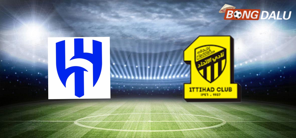 Nhận Định Al Hilal VS Al Ittihad Jeddah 00:30 08/01/2025 Ả Rập Xê Út King Cup