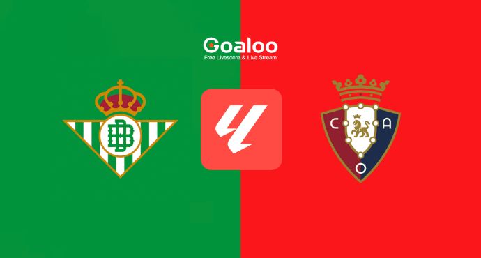 Spanish La Liga---Real Betis VS Osasuna Prediction