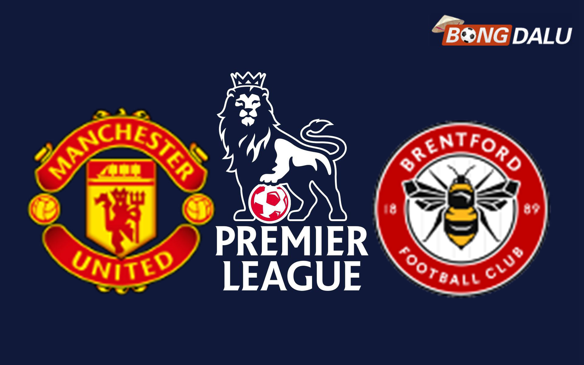 Manchester United VS Brentford 02:00 28/04/2026 Ngoại Hạng Anh
