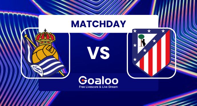 Spanish La Liga---Real Sociedad VS Atletico Madrid Prediction