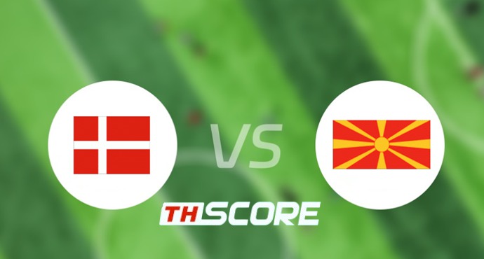 📝 วิเคราะห์บอล ฟุตบอลโลก รอบคัดเลือก โซนยุโรป : เดนมาร์ก vs มาซิโดเนียเหนือ