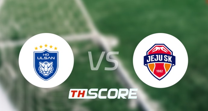 ⚽ วิเคราะห์บอล เคลีก 1 : วุลซาน ฮุนได โฮรางอี vs เจจู ยูไนเต็ด เอฟซี