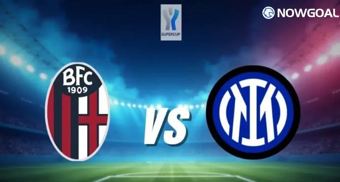 ​Supercoppa Showdown: Inter Milan Eye Victory Over Debutant Bologna