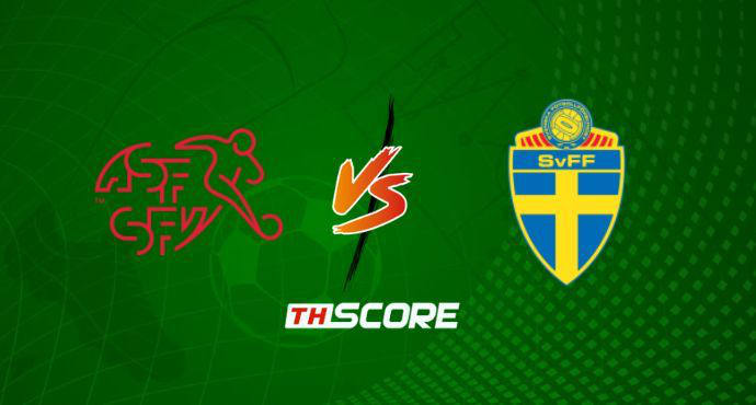 พรีวิวฟุตบอล ฟุตบอลโลก รอบคัดเลือก โซนยุโรป: สวิตเซอร์แลนด์ vs สวีเดน