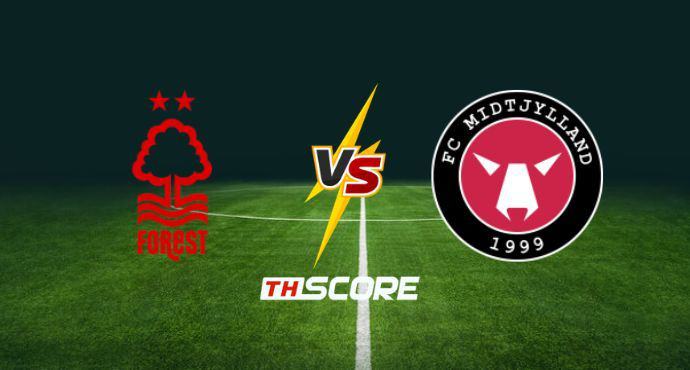 พรีวิวฟุตบอล ยูฟ่า ยูโรปา ลีก: น็อตติ้งแฮม ฟอเรสต์ vs มิดทิลแลนด์