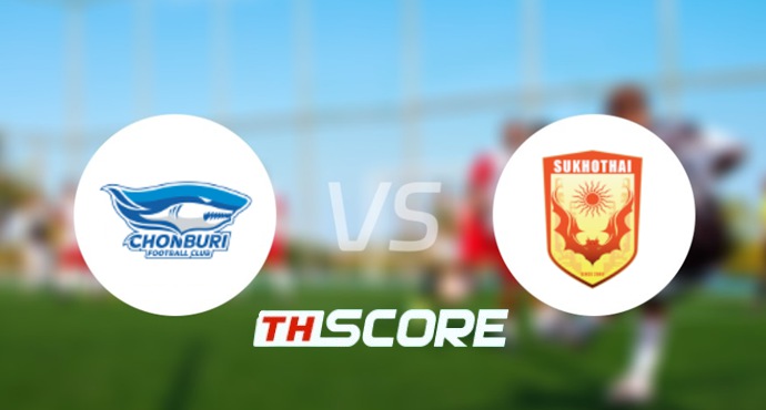 ⚽ วิเคราะห์บอล ไทยลีก 1 : ชลบุรี เอฟซี vs สุโขทัย เอฟซี
