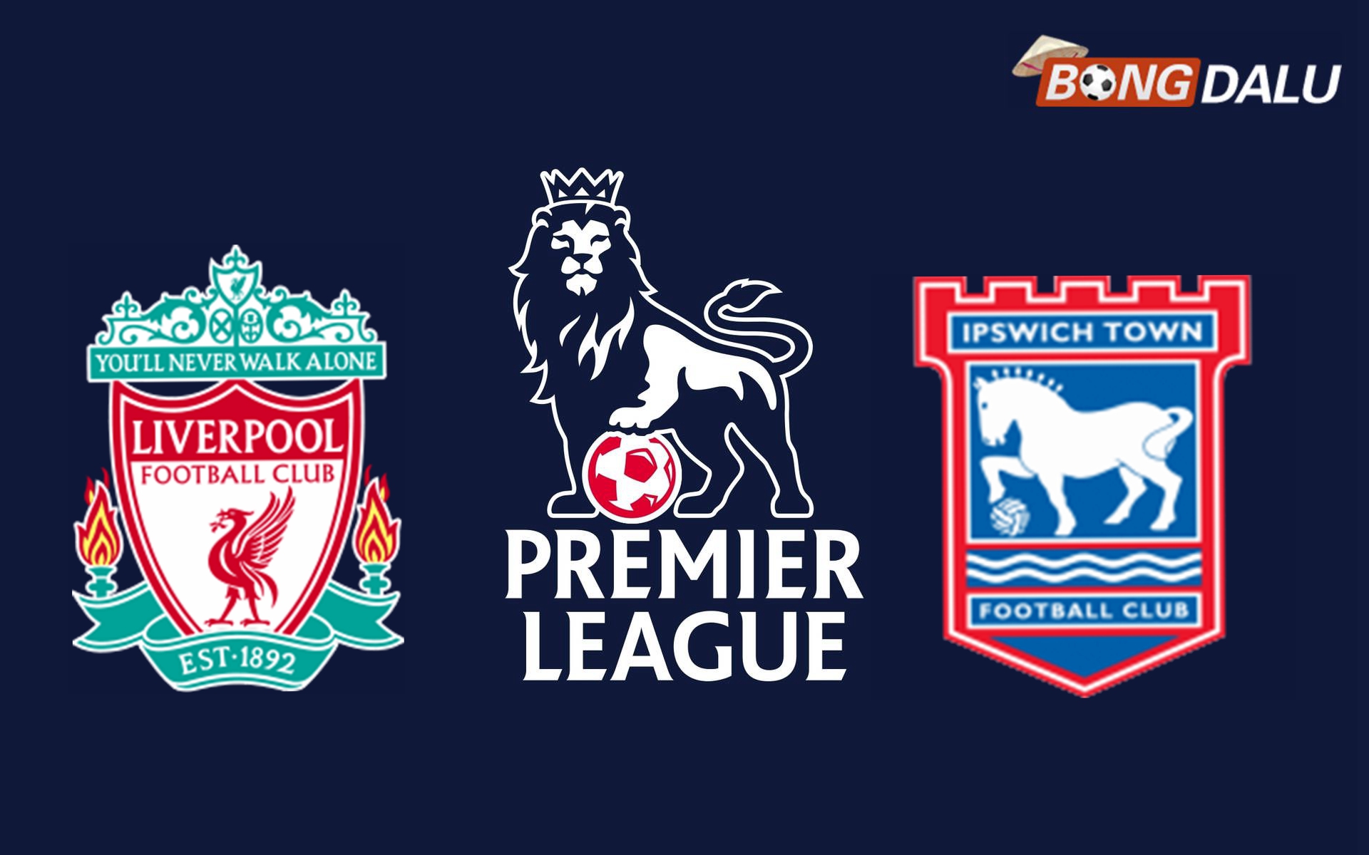 Nhận định Liverpool VS Ipswich 22:00 25/01/2025 Ngoại Hạng Anh