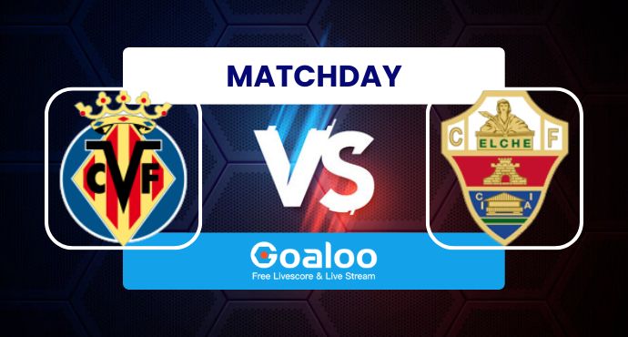 Spanish La Liga---Villarreal VS Elche Prediction