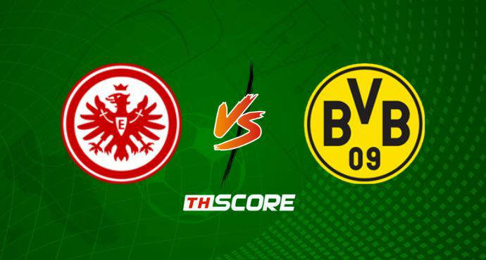 พรีวิวฟุตบอล เดเอ็ฟเบ-โพคาล: ไอน์ทรัค แฟร้งค์เฟิร์ต vs โบรุสเซีย ดอร์ทมุนด์