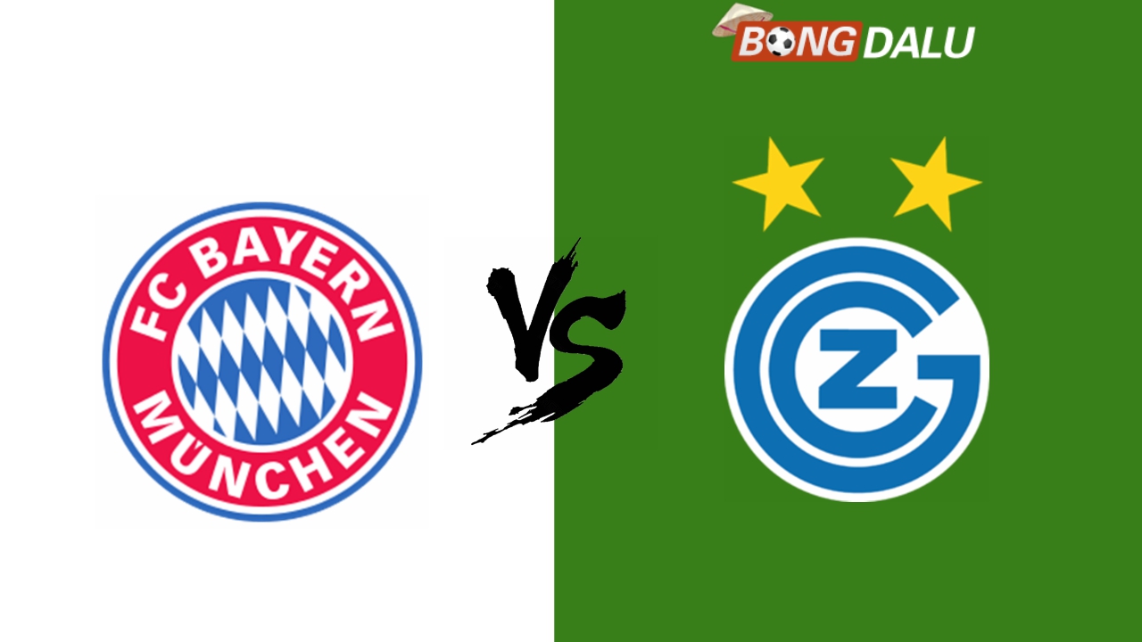 Nhận định Bayern Munich VS Grasshoppers, 16:30 20/08/2024 Giao hữu